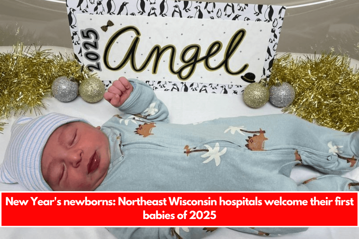 New Year's newborns Northeast Wisconsin hospitals welcome their first babies of 2025