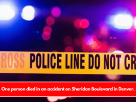 One person died in an accident on Sheridan Boulevard in Denver.