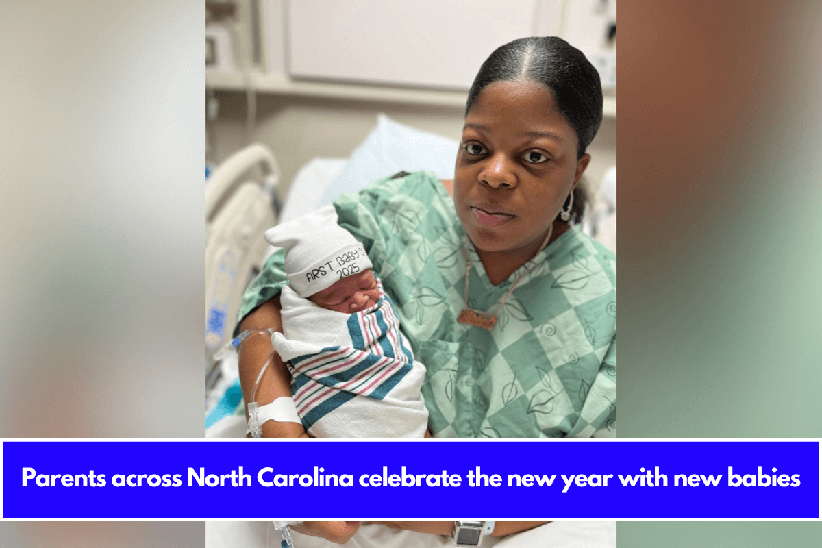 Parents across North Carolina celebrate the new year with new babies