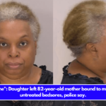 She was fine Daughter left 82-year-old mother bound to mattress with untreated bedsores, police say.