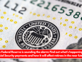 The Federal Reserve is sounding the alarm Find out what’s happening to Social Security payments and how it will affect retirees in the near future