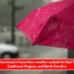 The NWS has issued a hazardous weather outlook for East Tennessee, Southwest Virginia, and North Carolina