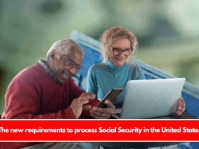 The new requirements to process Social Security in the United States