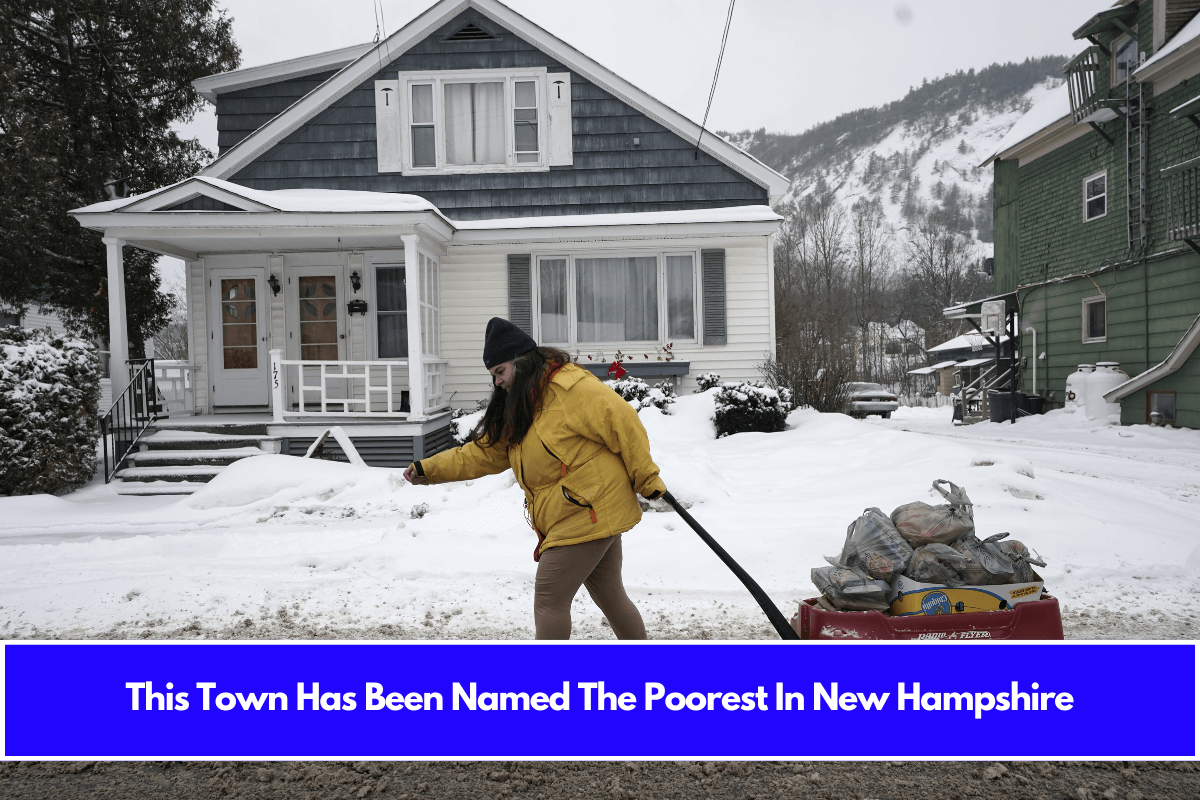 This Town Has Been Named The Poorest In New Hampshire