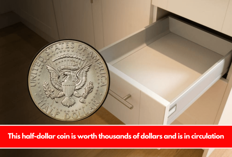 This half-dollar coin is worth thousands of dollars and is in circulation