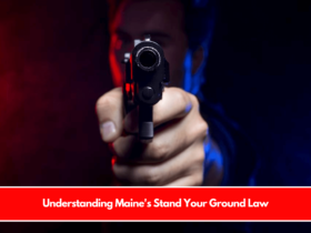 Understanding Maine's Stand Your Ground Law