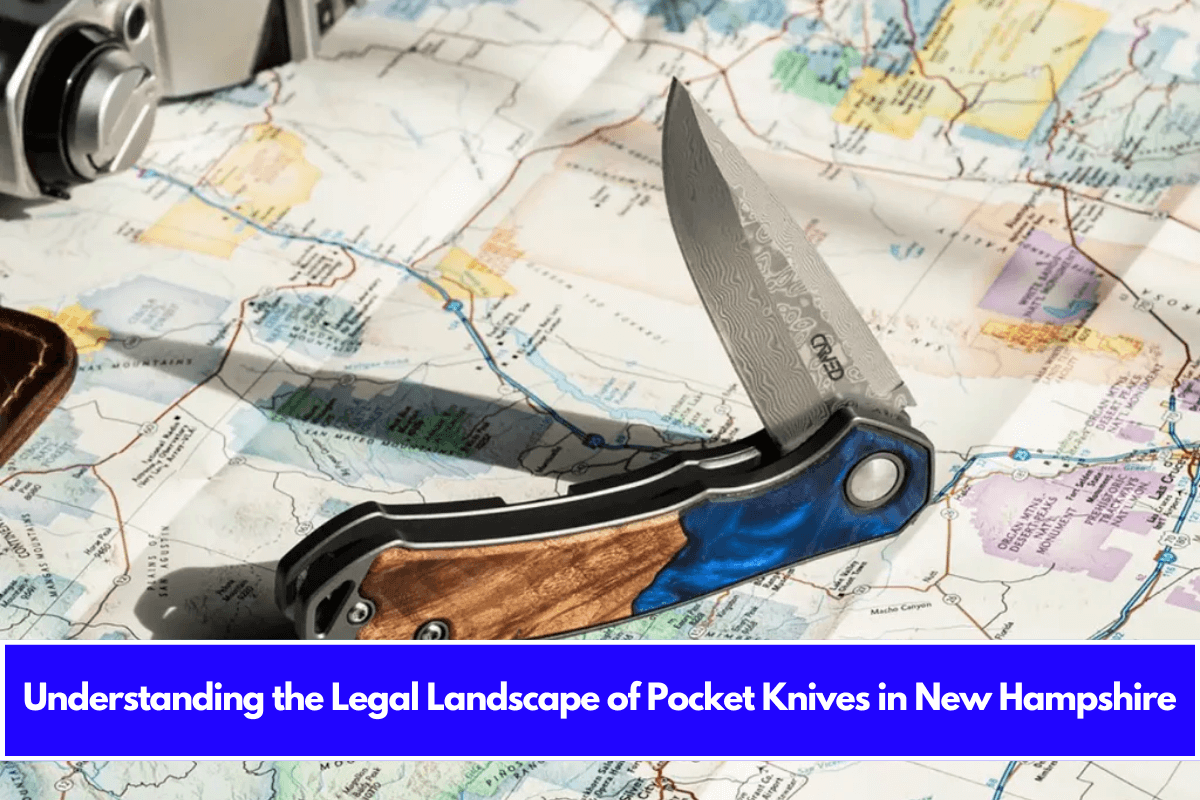 Understanding the Legal Landscape of Pocket Knives in New Hampshire