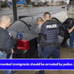 Undocumented immigrants should be arrested by police. Letters