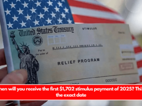 When will you receive the first $1,702 stimulus payment of 2025 This is the exact date