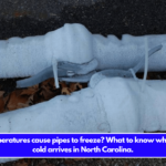 Which temperatures cause pipes to freeze What to know when extreme cold arrives in North Carolina.